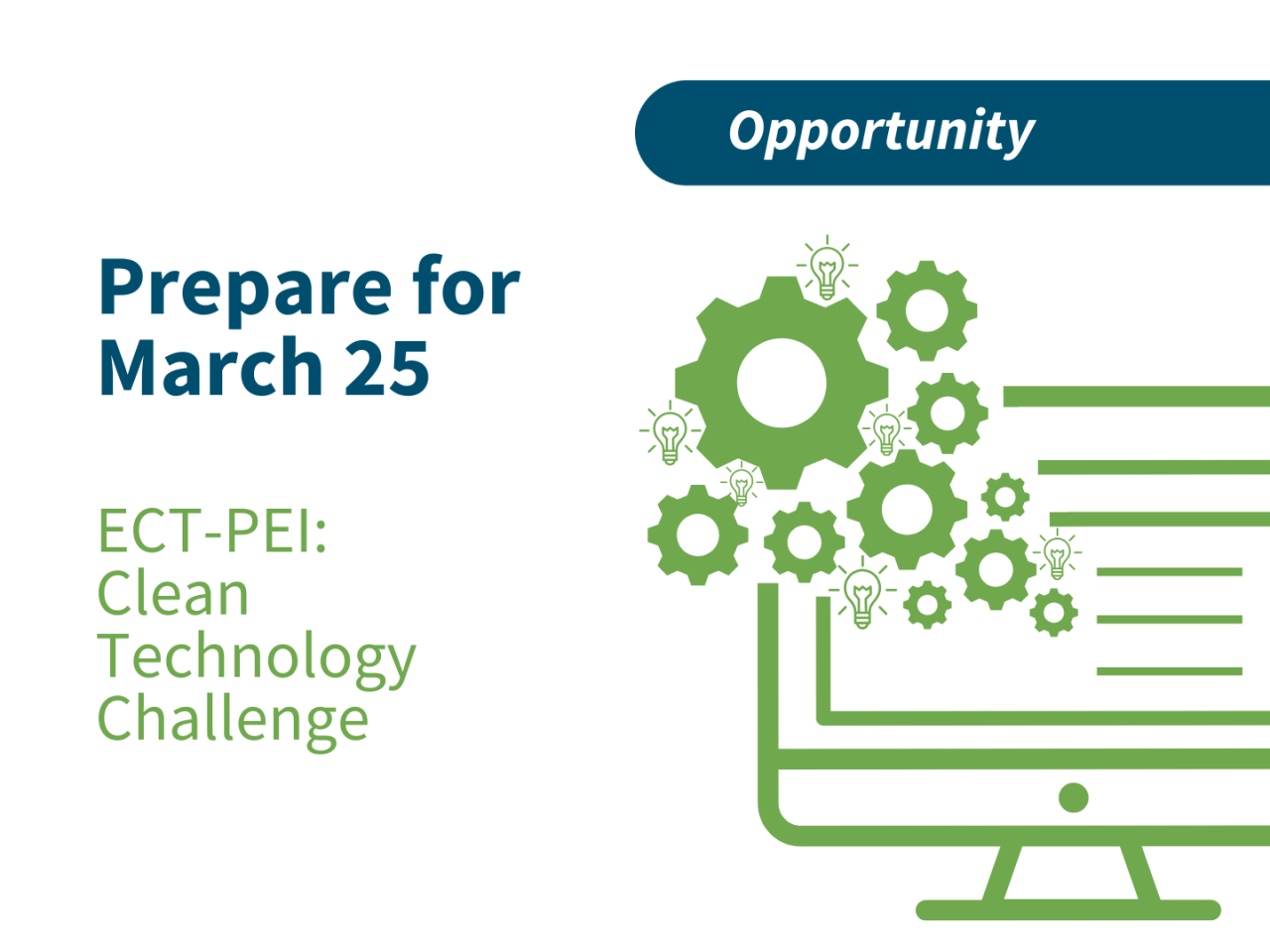 Prepare for March 25. ECT-PEI: Clean Technology Challenge